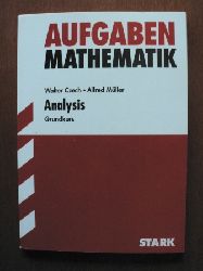Walter Czech/Alfred Mller  Mathematik Aufgaben Analysis. Grundkurs. 