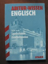 Jacob, Rainer  Abitur-Wissen Englisch. Landeskunde Grossbritannien 