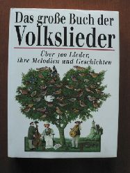 Tilo medek/Heinz Rlleke  Das groe Buch der Volkslieder. ber 300 Lieder, ihre Melodien und Geschichten 