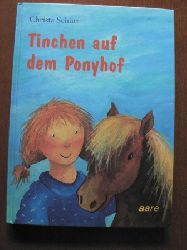 Christa Schtt/Corina Beurenmeister (Illustr.)  Tinchen auf dem Ponyhof 