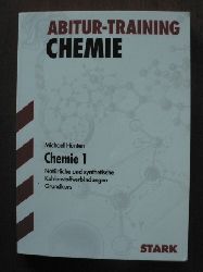Hnten, Michael  Abitur-Training Chemie 1. Natrliche und synthetische Kohlenstoffverbindungen. Grundkurs (G9) 