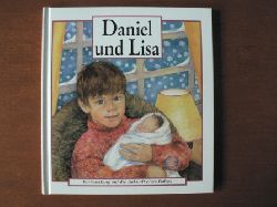 Jan Godfrey (Text)/Jane Coulson (Illustr.)/Bettina Gckle (bersetz.)  Daniel und Lisa. Vorbereitung auf die Ankunft eines Babys 