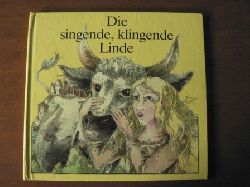 Dieter Heidenreich (Illustr.)  Die singende, klingende Linde. Ein sorbisches Mrchen 