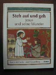 Quadflieg, Josef / DePaola, Tomie (Illustr.)  Steh auf und geh. Jesus und seine Wunder 