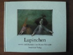 Schroeder, Binette  Lupinchen. 