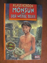 Kordon, Klaus  Monsun oder Der Weiße Tiger. 