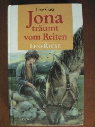 Gast, Lise/Stubner, Angelika (Illustr.)  Jona trumt vom Reiten/Carol, so oder so. Zwei Romane fr junge Mdchen 