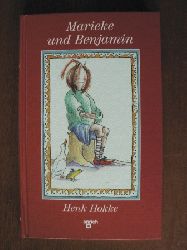 Henke Hokke (Autor)  Marieke und Benjamin. ( Ab 7 Jahre) 