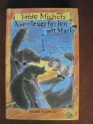 Tilde Michels/Margit Pawle (Illustr.)  Abenteuerferien mit Mario 