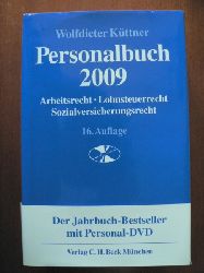 Küttner, Wolfdieter  Personalbuch 2009. Arbeitsrecht - Lohnsteuerrecht - Sozialversicherungsrecht 
