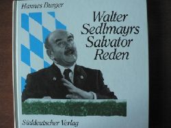 Hannes Burger  Walter Sedlmayrs Reden 