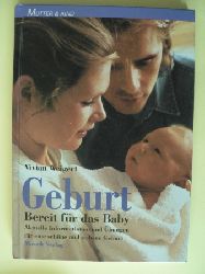 Vivian Weigert/Merle Nacht (Illustr.)  Geburt - Bereit für das Baby. Aktuelle Informationen und Übungen für eine schöne und sichere Geburt 