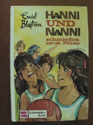 Blyton, Enid  Hanni und Nanni schmieden neue Plne (Bd. 2). (Ab 10 J.). 