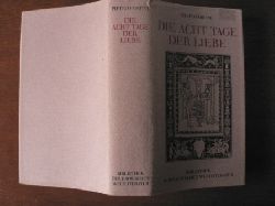 Pietro Fortini  Die acht Tage der Liebe (Bibliothek der erotischen Weltliteratur) 