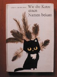 Samuil Marschak (Verse)/Gerhard Lahr (Illustr.)/Marianne Schilow  (bersetz.)  Wie die Katze einen Namen bekam 
