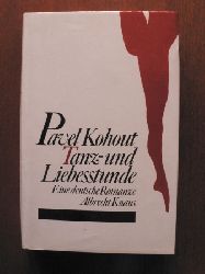 Pavel Kohout  Tanz- und Liebesstunde. Eine deutsche Romanze 