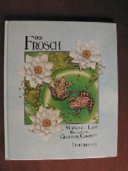 Margaret Lane/Grahame Corbett (Illustr.)  Der Frosch 