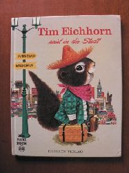 Dugan, William  Tim Eichhorn reist in die Stadt. Ein DAXI-Buch Nr. 25 