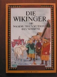 Salariya, David / Hewetson, Nicholas/Linnert, Hilde (bersetz.)  Abenteuer Weltgeschichte. Die Wikinger. Die wagemutigen Seefahrer des Nordens. 