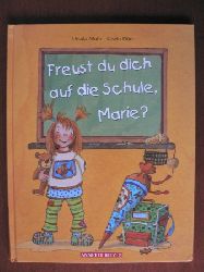 Muhr, Ursula / Drr, Gisela  Freust du dich auf die Schule, Marie? 