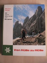Walter Pause  100 alpine Hhenwege und bergnge - Von Htte zu Htte 