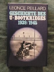 Leonce Peillard  Geschichte des U-Bootkrieges 1939/1945 