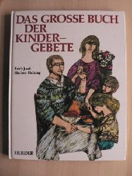 Joo, Erich (Hrsg.)/Holzing, Herbert  Das groe Buch der Kindergebete. 