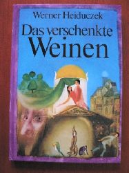 Werner Heiduczek/Wolfgang Wrfel (Illustr.)  Das verschenkte Weinen 