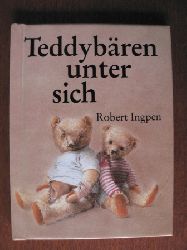 Robert Ingpen  Teddybren unter sich 