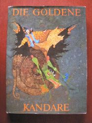 Karol Ondreicka (Illustr.)/Eliska Jelínková (Übersetz.)  Die goldene Kandare. Mongolische Märchen 