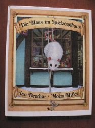 Deuchar, Ian / Miller, Moira/Gnther, Ulli & Herbert (bersetz.)  Die Maus im Spielzeughaus. 