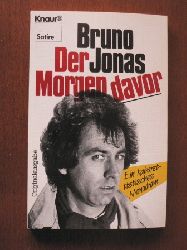 Jonas, Bruno  Der Morgen davor. Ein kabarettistisches Monodram 