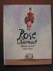 Tony Ross (Illustr.)/Hiawyn Oram/Brigitte Fleissner & Marisa Mikorey (bersetz.)  Rose bermut 