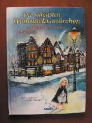 Andersen, Hans Christian/Nerger, Erika (Illustr.)  Die schnsten Weihnachtsmrchen. 