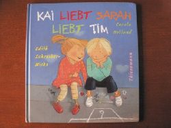 Schreiber-Wicke, Edith / Holland, Carola  Kai liebt Sarah liebt Tim. 