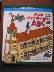 Scarry, Richard/Behrend, Katrin (bersetz.)  Mein allerschnstes ABC. Ein Wrter-, Bilder- und Geschichtenbuch 