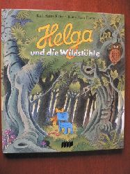 Kfer, Karl-Heinz (Illustr.) / Kfer, Klaus Hein  Helga und die Wildsthle. Eine Geschichte 