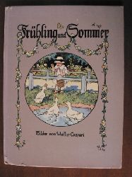 Walther Caspari (Illustr.)  Frhling und Sommer 