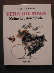 Bastin, Marjolein/Janssen, Hildegard & Massburg, Veronika (bersetz.)  Vera die Maus:  Meine liebsten Spiele 