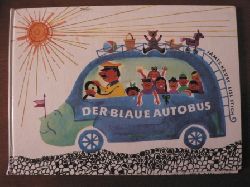 James Krss/Lisl Stich  Der blaue Autobus. Ein lustiges Bilderbuch vom blauen Autobus und dem schwarzen Pudel Ottokar 