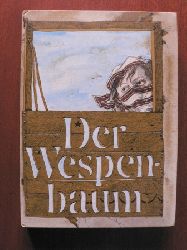 Traute & Gnther Stein/Ingeborg & Oleg Kolinko (bersetz.)/Uwe Hntsch u.a. (Illustr.)  Der Wespenbaum. Erzhlungen aus der Ukraine 