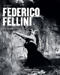 Wiegand, Christopher  Federico Fellini: Herr der Träume 1920 - 1993  - Sämtliche Filme 