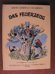 Hans Christian Andersen/Gustav Hjortlund (Illustr.)  Das Feuerzeug 