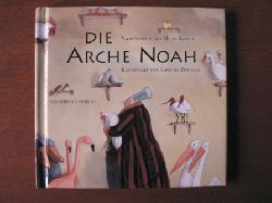 Janisch, Heinz / Zwerger, Lisbeth (Illustr.)  Die Arche Noah. (Bilder Buch Sternchen.) 