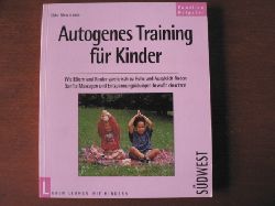 Neumann, Udo  Autogenes Training für Kinder. Wie Eltern und Kinder spielerisch zu Ruhe und Ausgleich finden. Sanfte Massagen und Entspannungsübungen bewusst einsetzen 