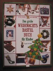 Wilkes, Angela  Das grosse Weihnachtsbastelbuch fr Kinder 