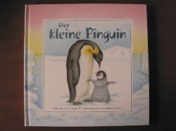 A,J, Wood/Stephanie Boey (Illustr.)  Der kleine Pinguin 