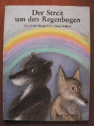 Wilkon, Jzef/Rupprecht, Siegfried P.  Der Streit um den Regenbogen 