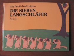 Emil Arnold (Illustr.)/Friedl Hofbauer (Text)  Die sieben Langschlfer 