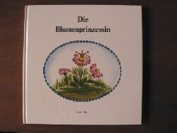 Lisa Uhr/Marianne Tomoff  & Sabine Wagner (Illustr.)  Die Blumenprinzessin - Ein Mrchen 
